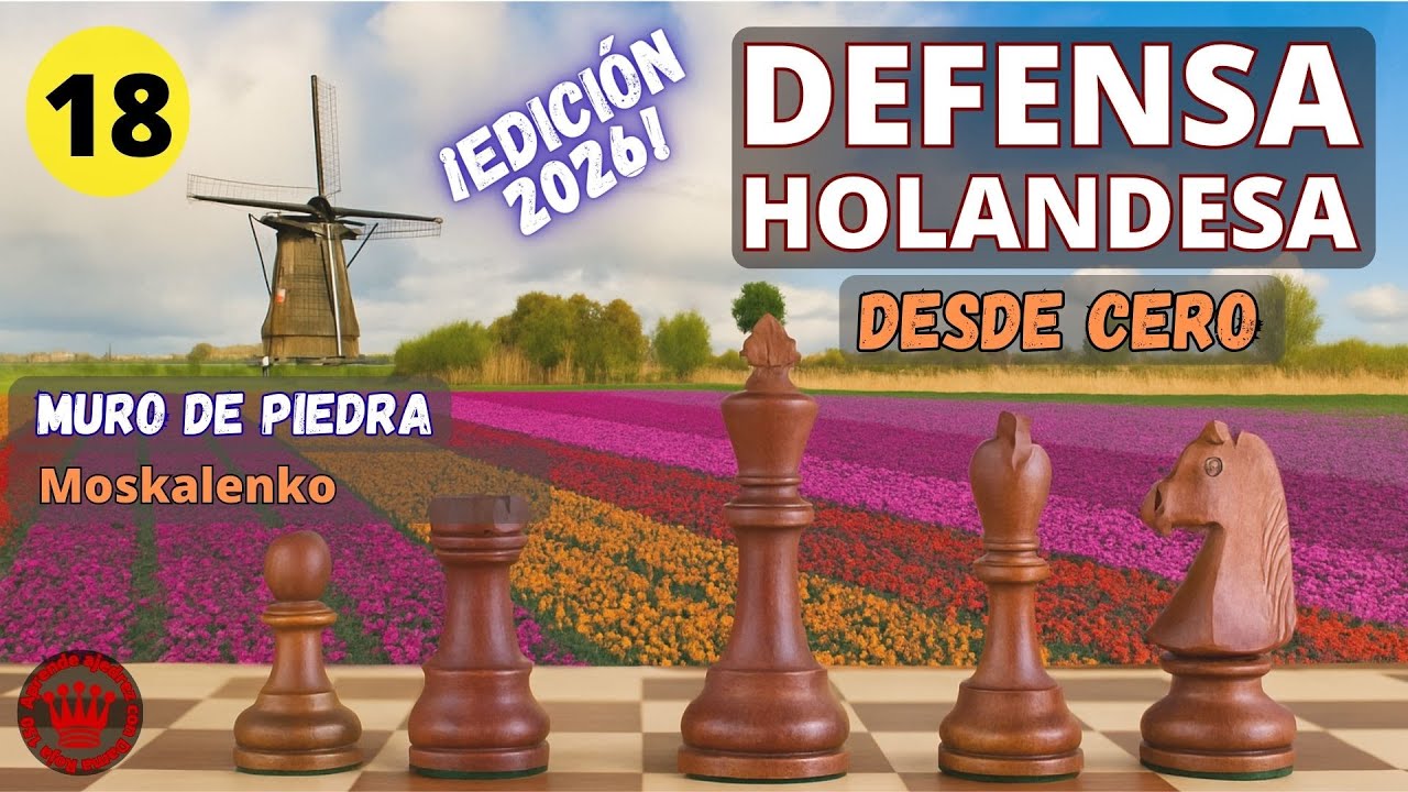 Defensa Holandesa | Stonewall: la partida modelo de Moskalenko y cómo ganar sin forzar (Cap. 18)