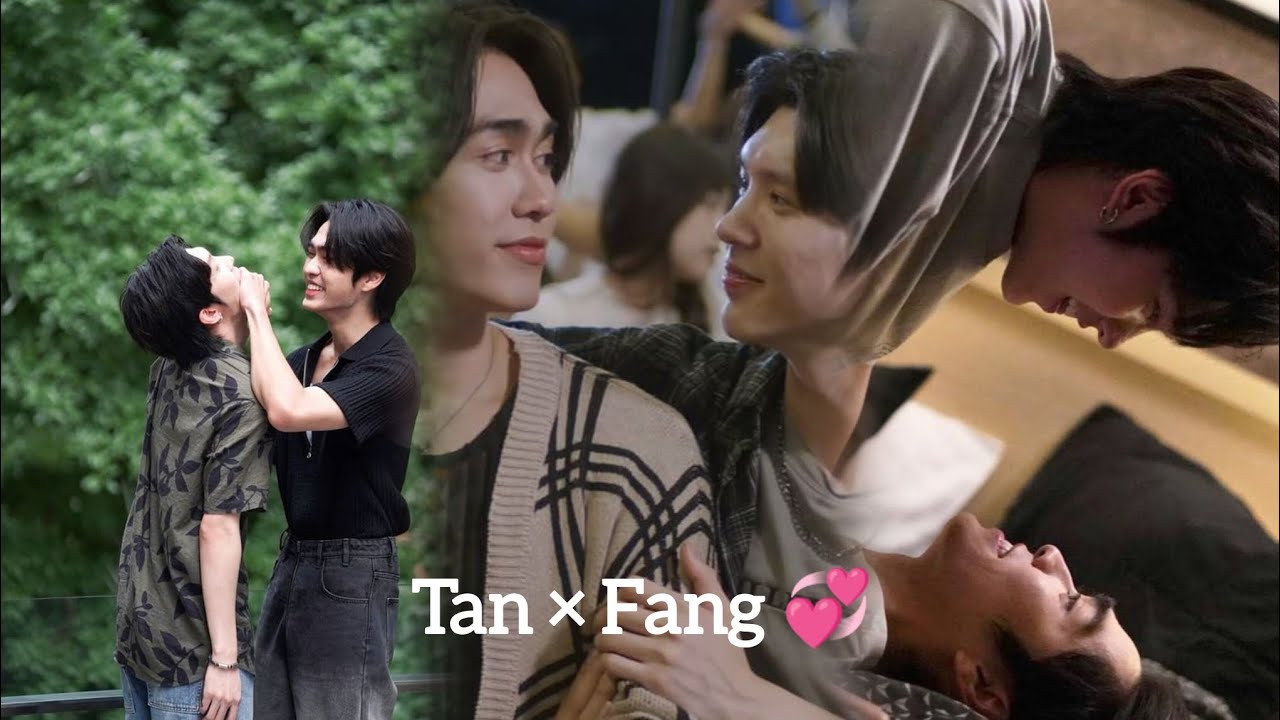 Secret Lovestory of Tan×Fang💞|| Thai Boylove Series ✨|| Requested Video ✨