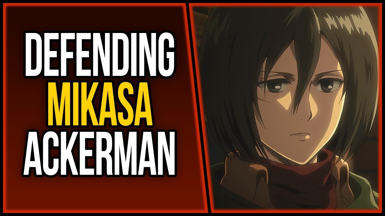 Defending Mikasa Ackerman's Character | Attack on Titan