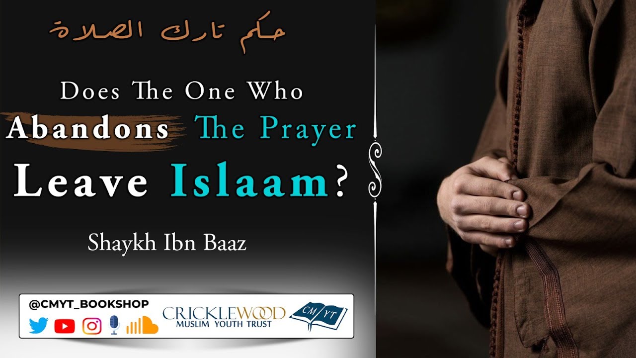 Does The One Who Abandons The Prayer Leave Islaam? | Shaykh Ibn Baaz | حكم تارك الصلاة
