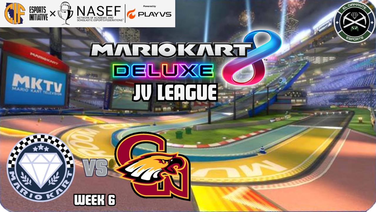 El Diamante JV vs. Clovis West JV - Mario Kart 8 Deluxe - CIF Esports Initiative x NASEF- Week 6