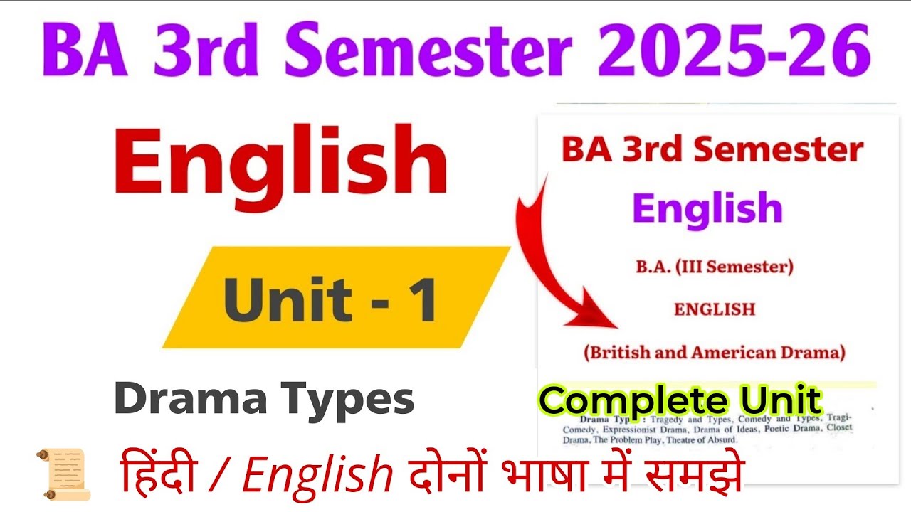 ba 3rd semester english unit 1 drama types | british and american drama ba 3rd semester unit 1 2026