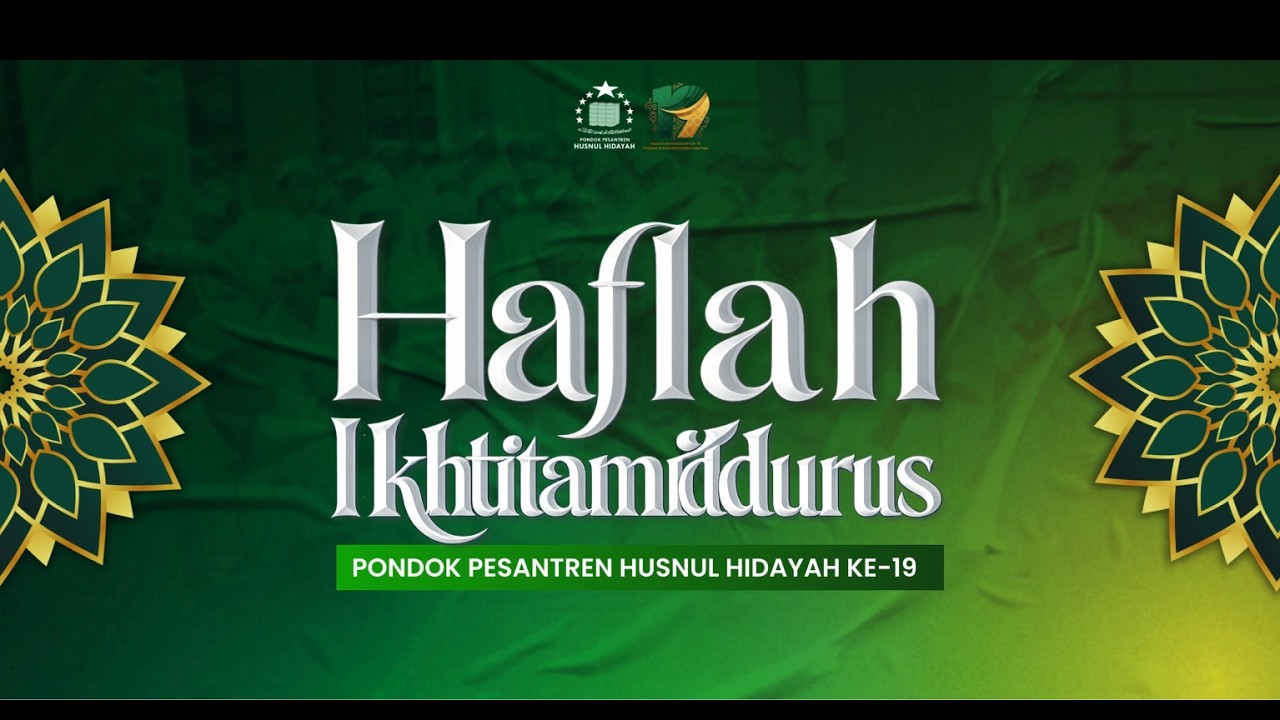 HAFLAH IKHTITAMIDDURUS Pondok Pesantren Husnul Hidayah Pacet Mojokerto