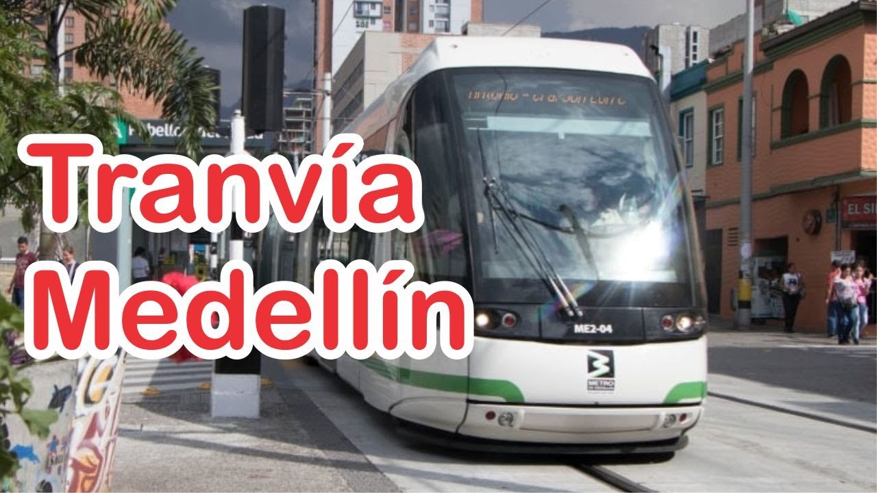 Así es el tranvía de Medellín