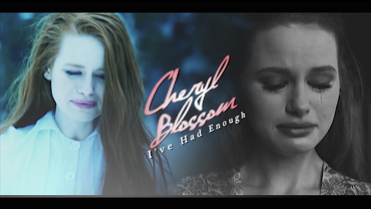 Cheryl Blossom | I've had enough (1x13)