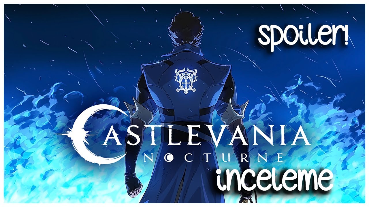 Castlevania: Nocturne İnceleme - SPOILERLI!