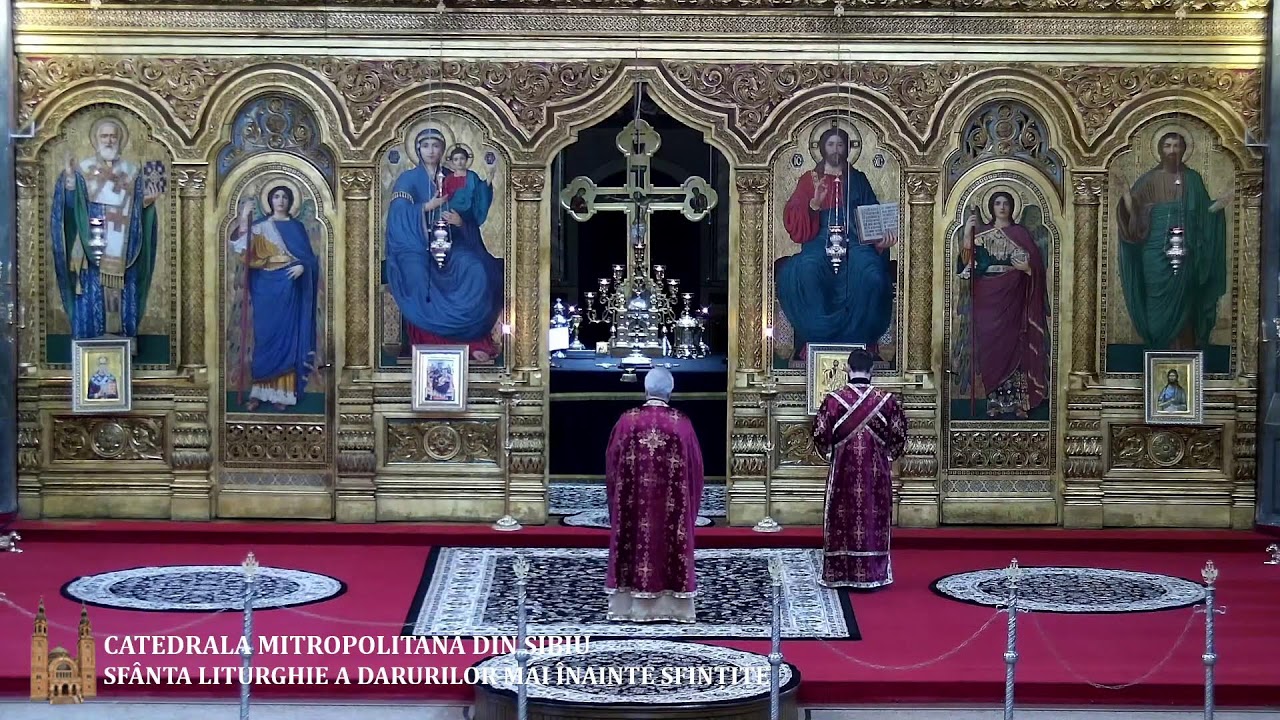SFÂNTA LITURGHIE A DARURILOR MAI ÎNAINTE SFINȚITE