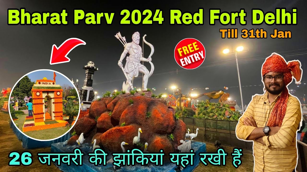 Bharat parv 2024 / Bharat parv 2024 red fort/ bharat parv 2024 live / place to visit in delhi