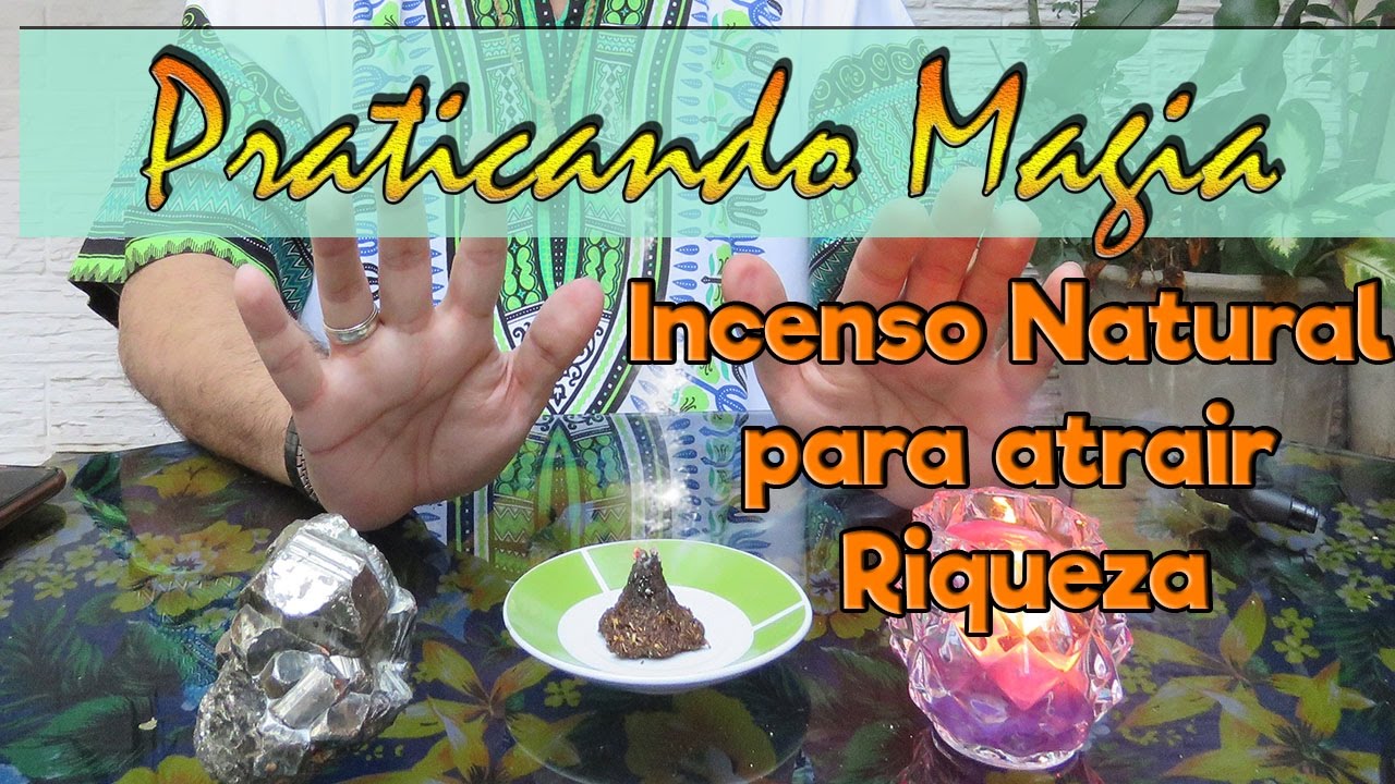 Incenso Natural para atrair Riqueza- Praticando Magia #6