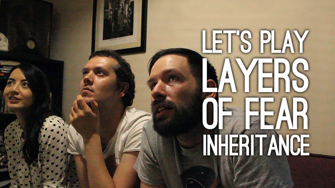 Let's Play Layers of Fear Inheritance - Layers of Fear DLC Inheritance Gameplay