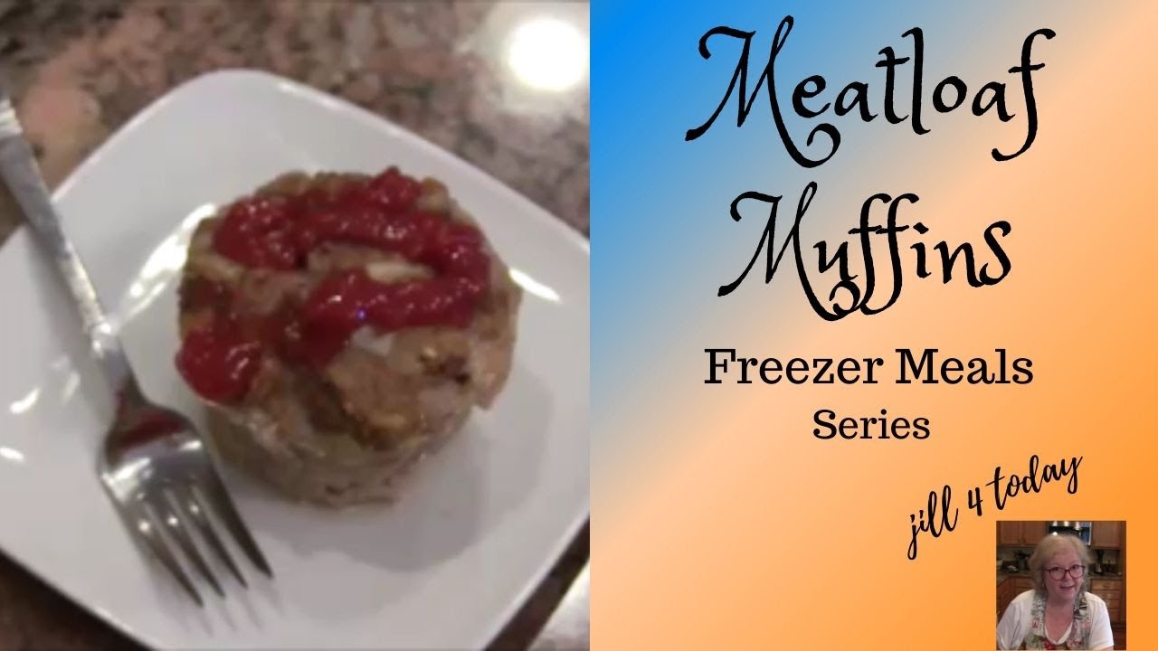 Freezer Meatloaf Muffins | Jill 4 Today