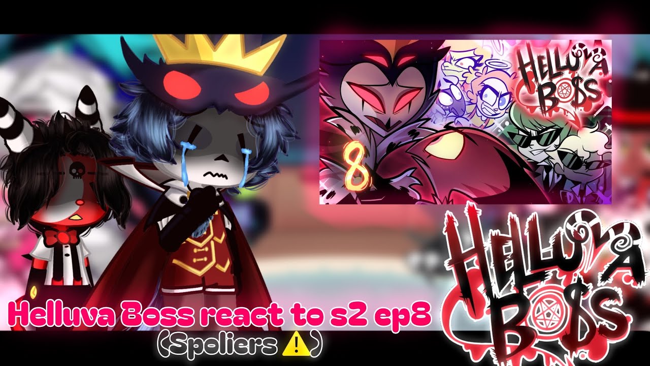Helluva Boss react to Season 2 Episode 8 - The Full Moon ||Gacha Life 2||Spoliers ⚠️||Very late