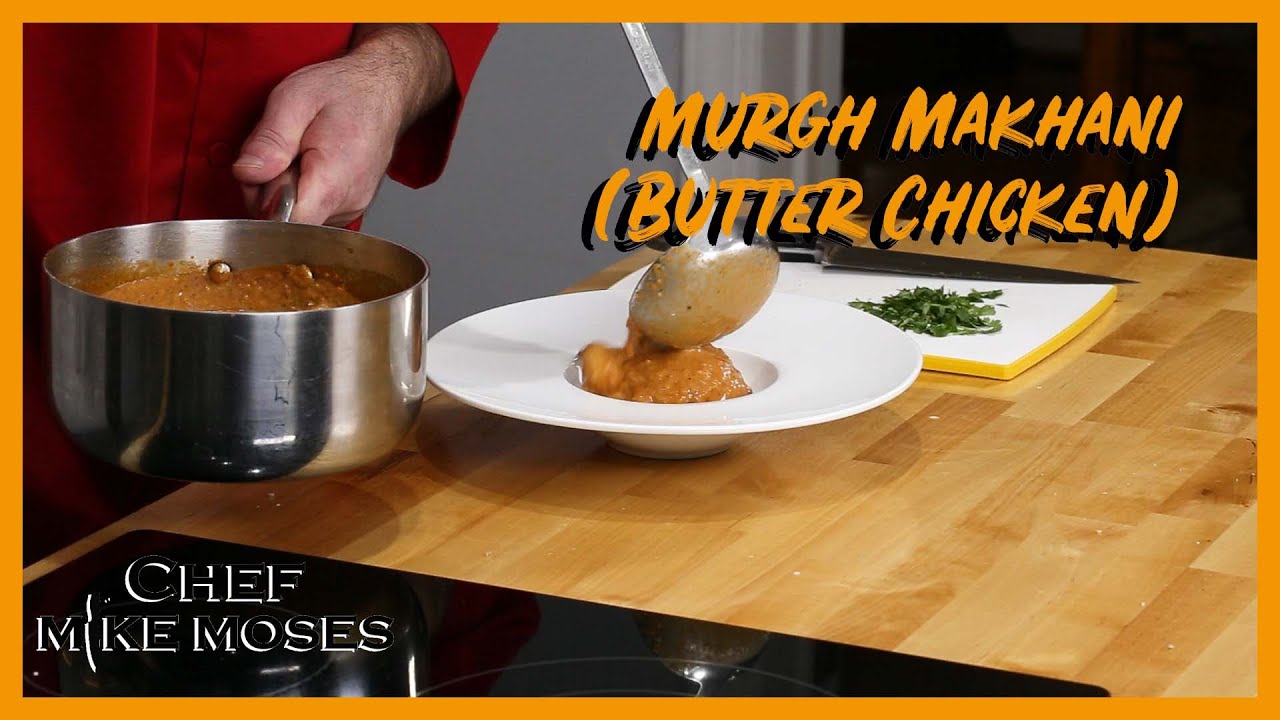 Murgh Makhani - Butter Chicken You Can Easily Make at Home.