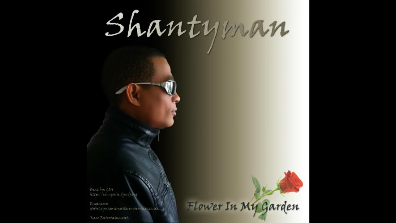 Flower In My Garden - Shantyman - (GIA Mix)