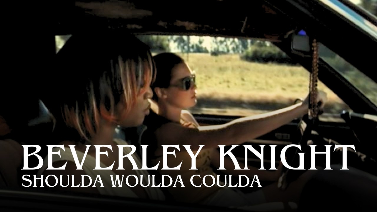 Beverley Knight - Shoulda Woulda Coulda (Music Video)