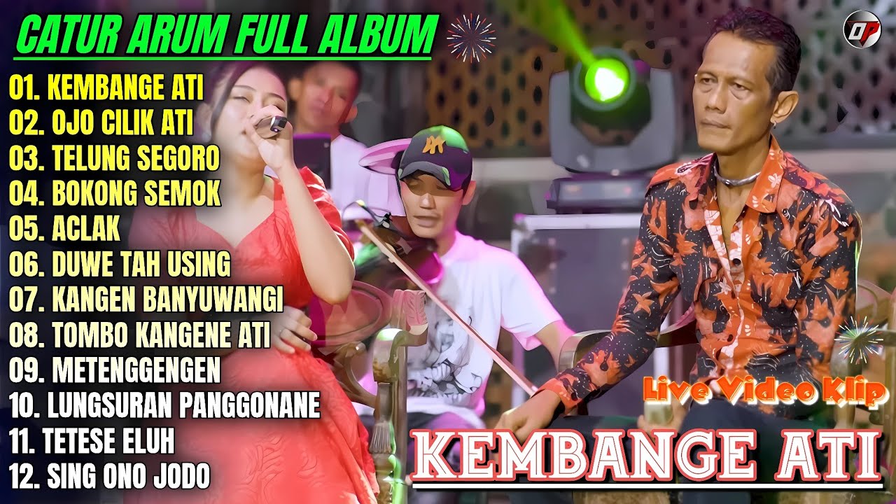 Album Catur Arum 💕 KEMBANGE ATI - OJO CILIK ATI - ACLAK - Lagu Banyuwangian Full Album - On Trending