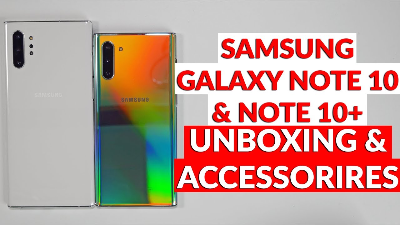 Samsung Galaxy Note 10 & Note 10 Plus Unboxing with Accessories