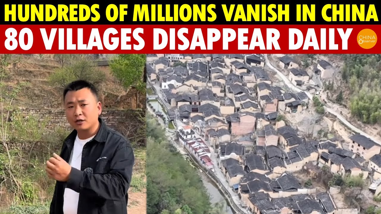 Hundreds of Millions Vanish in China, 1.7 Million Empty Villages Found, 80 Villages Disappear Daily