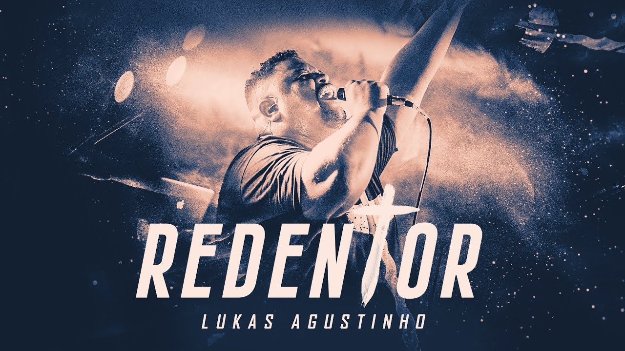 Lukas Agustinho - Redentor (Ao Vivo)