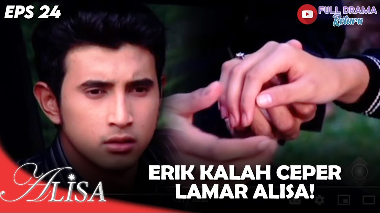 ERIK KALAH CEPET! ALISA DILAMAR EVAN DULUAN | ALISA | EPS 24 (1/5)