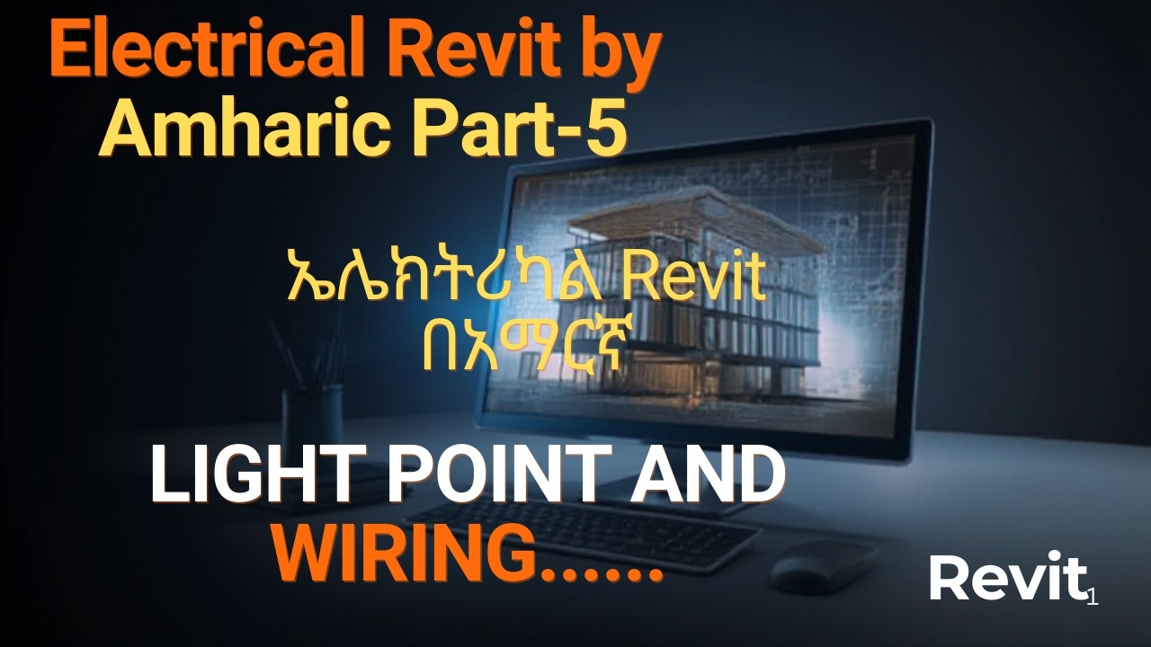 ELECTRICAL REVIT BY AMHARIC PART 5