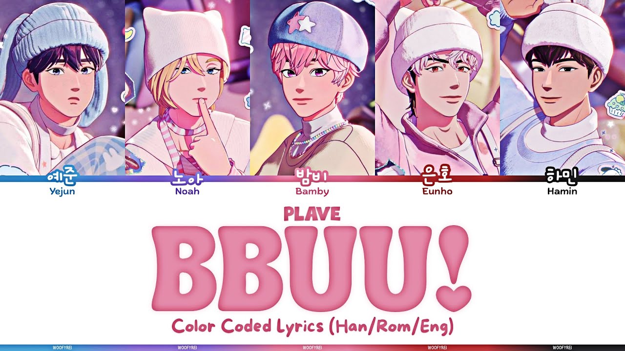 PLAVE - ‘BBUU!’ Color Coded Lyrics