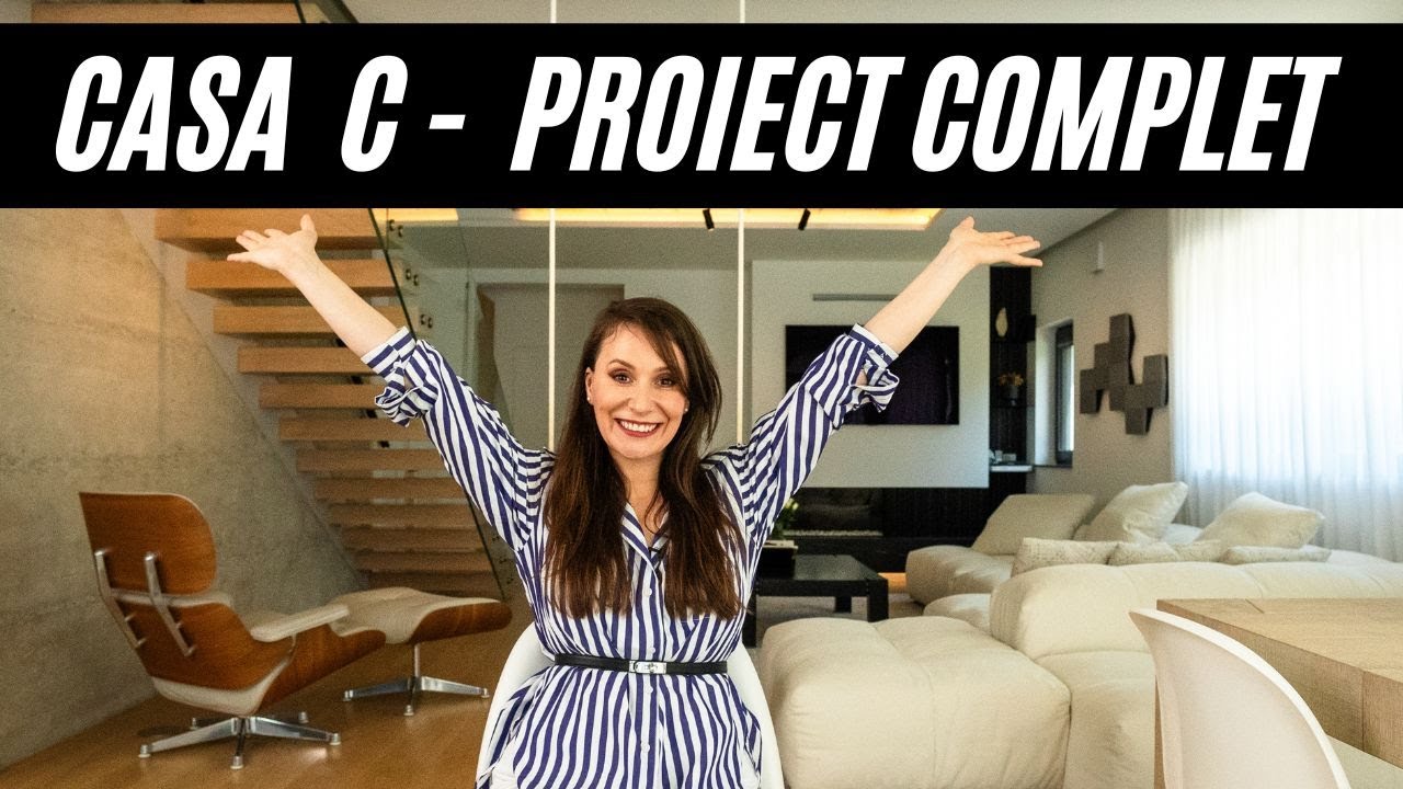 DESIGN INTERIOR | Casa C Proiect Finalizat - Episodul 6 | ETAPELE UNEI AMENAJARI