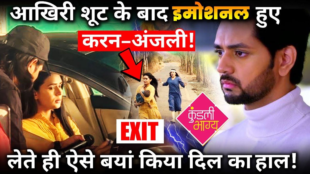 Kundali Bhagya : Shakti Arora and Sonal Vengurlekar Gets Emotional After Last Shoot of The Show !