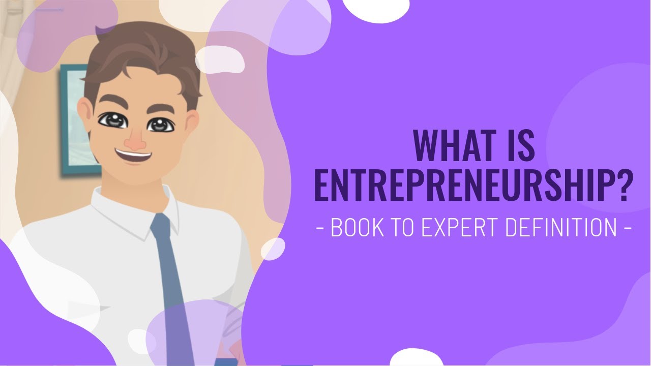 What is Entrepreneurship? | The Different Definitions You Must Know