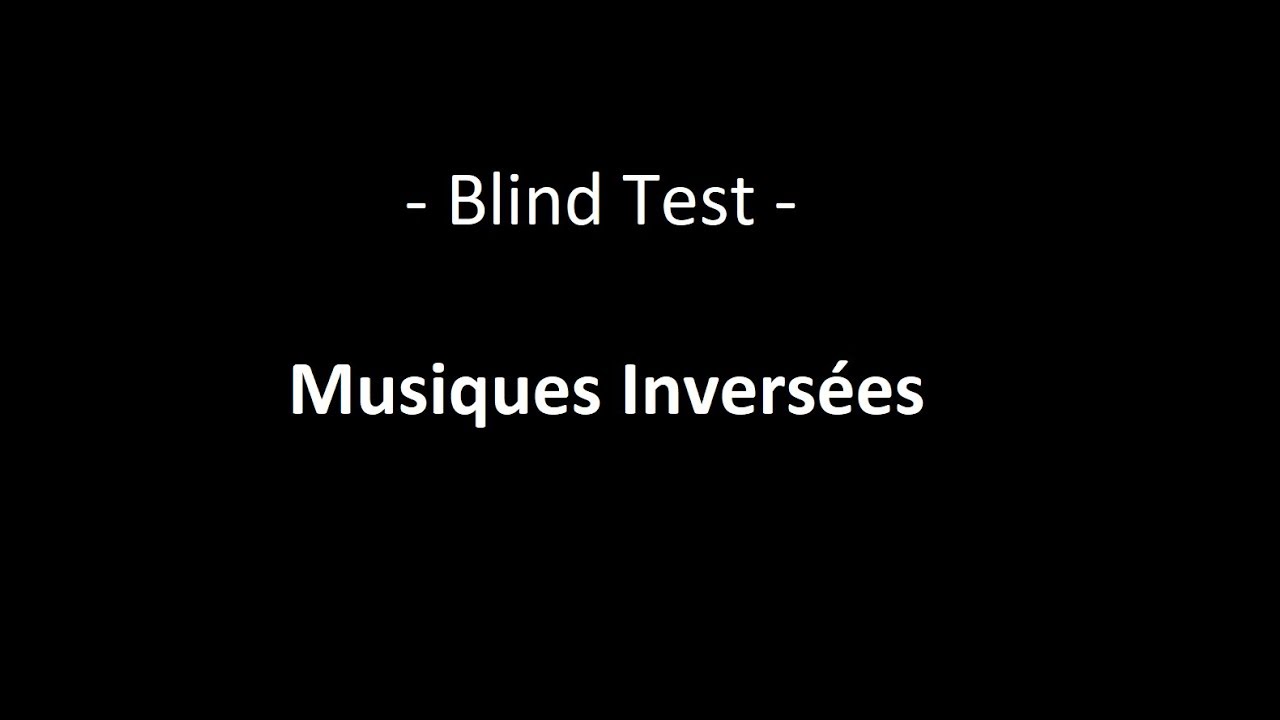Blind Test Musiques Inversées