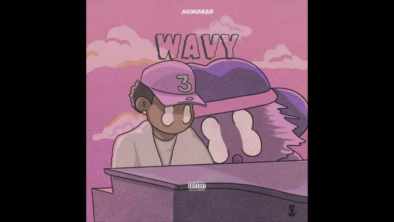 Hundr3d &mdash; Wavy (Official Music)