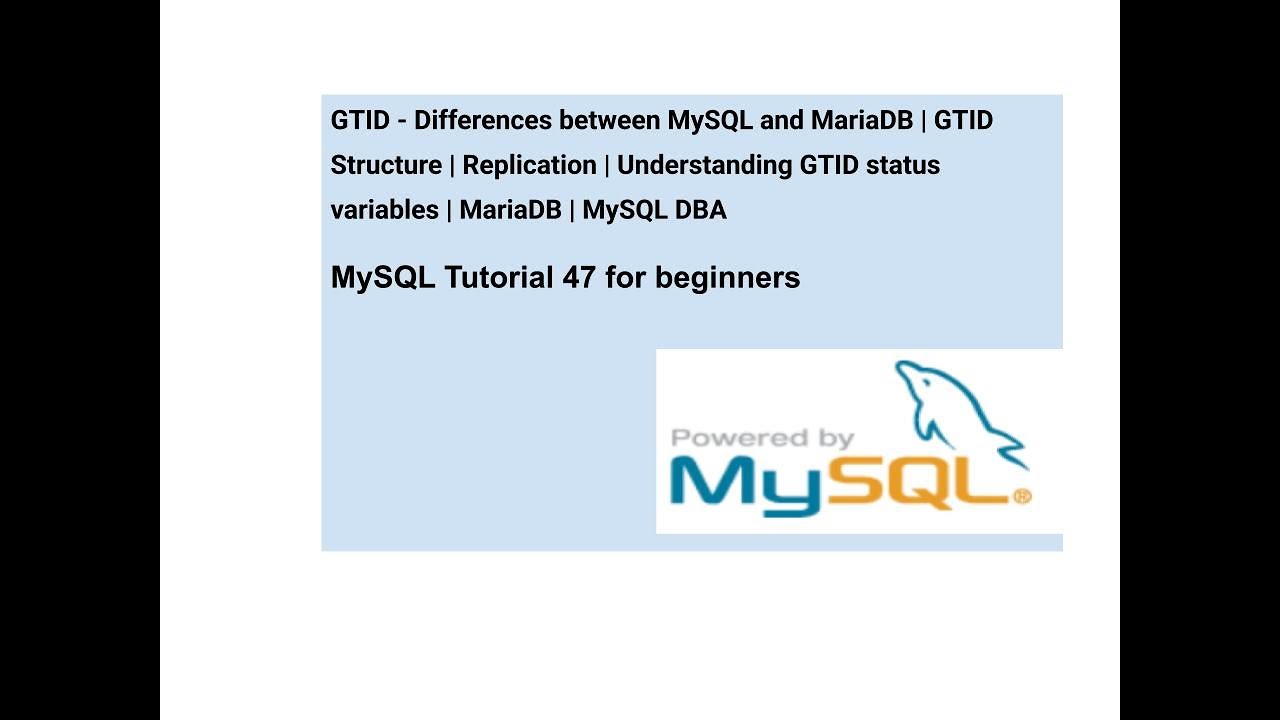 MySQL vs MariaDB | GTID Implementations differences | GTID Structure | Replication | MySQL DBA
