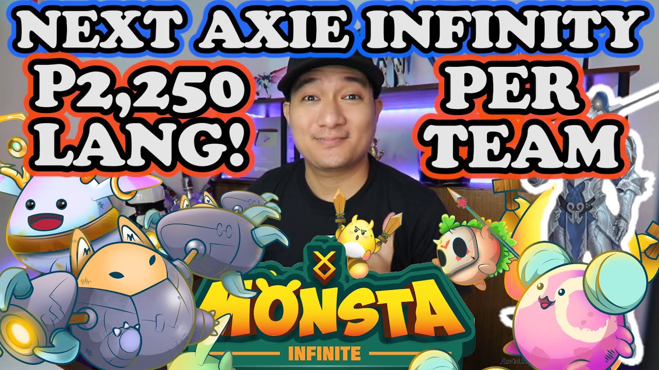 BAKIT MO ITO KAILANGAN ABANGN? THE NEXT BIG THING MONSTA INFINITE THE NEW AXIE INFINITY LEGIT INCOME