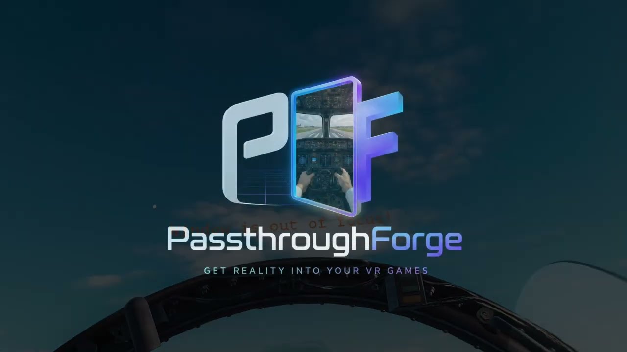 Руководство по смешанной реальности PassthroughForge: как увидеть реальную кабину в VR (DCS, MSFS...