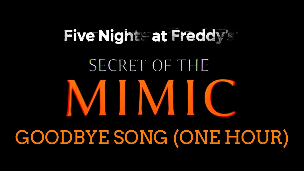 Five Nights At Freddy's: Secret of the Mimic - Backface Culling Paranoia Goodbye Show Song (1 Hour)