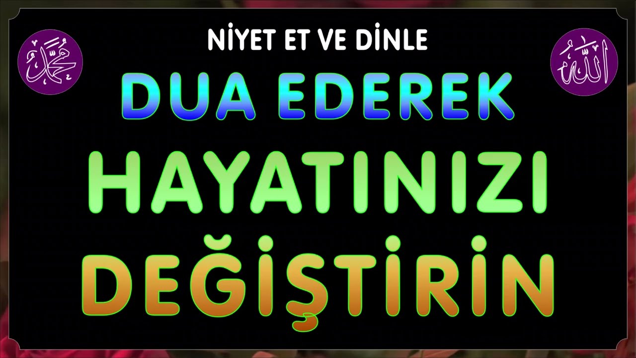 SALI GÜNÜ DUASI - DUA EDEREK HAYATINIZI DEĞİŞTİRİN