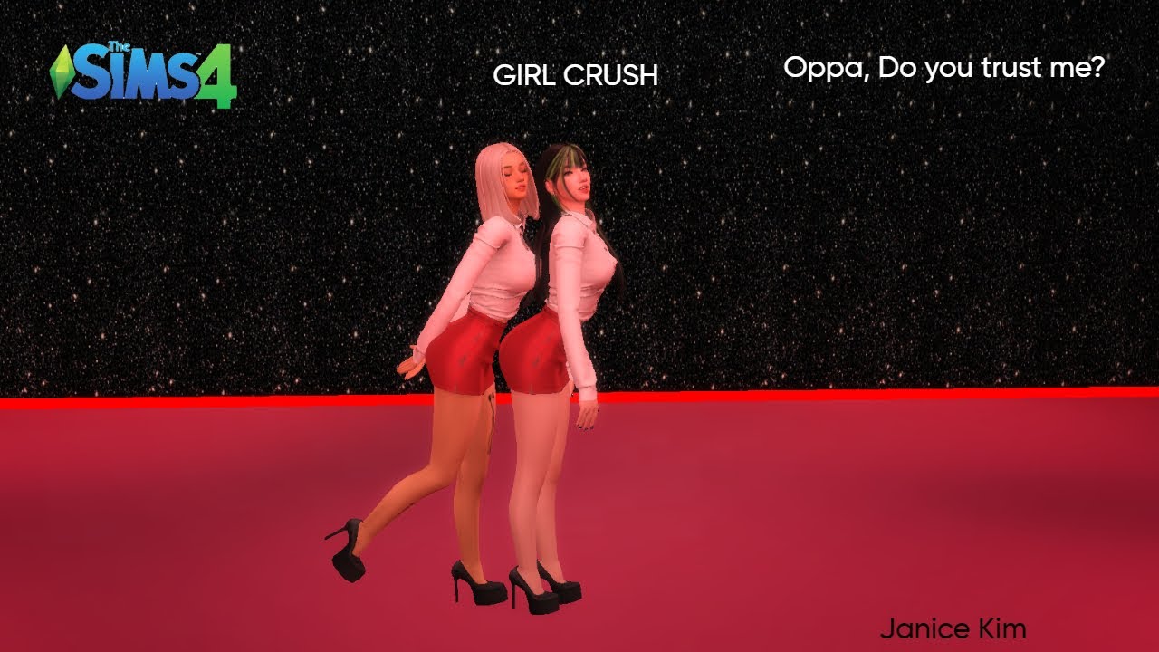 GIRL-CRUSH (걸크러쉬) - Oppa, Do you trust me? (오빠 나 믿지?) -; The Sims 4 dance cover🔥
