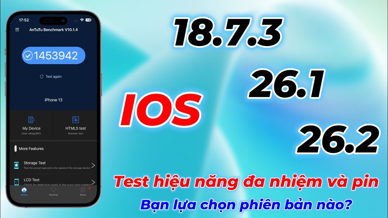 Test hiệu năng đa nhiệm 3 PHIÊN BẢN IOS 18.7.3 - 26.1 Và 26.2