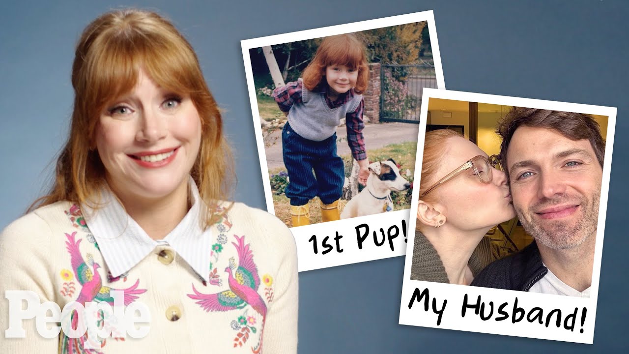 Bryce Dallas Howard Reveals the Loves of Her Life | PEOPLE