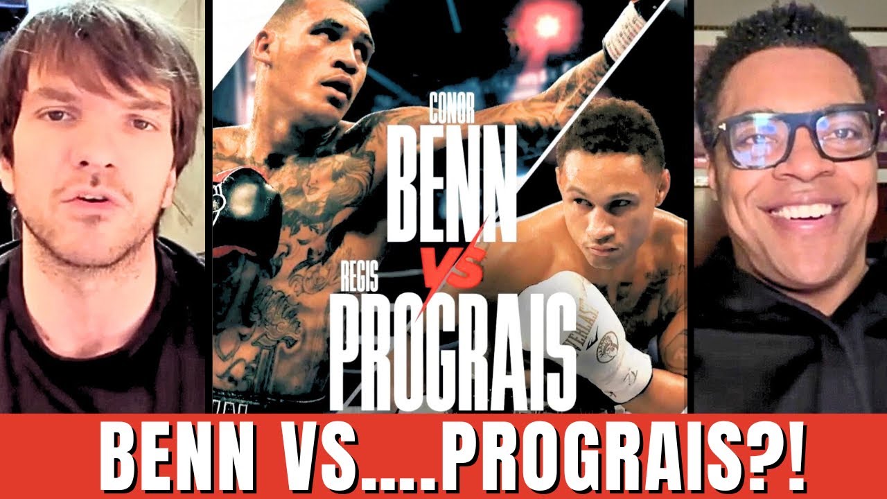 CONOR BENN TO FIGHT REGIS PROGRAIS ON TYSON FURY UNDERCARD; OPENING THOUGHTS