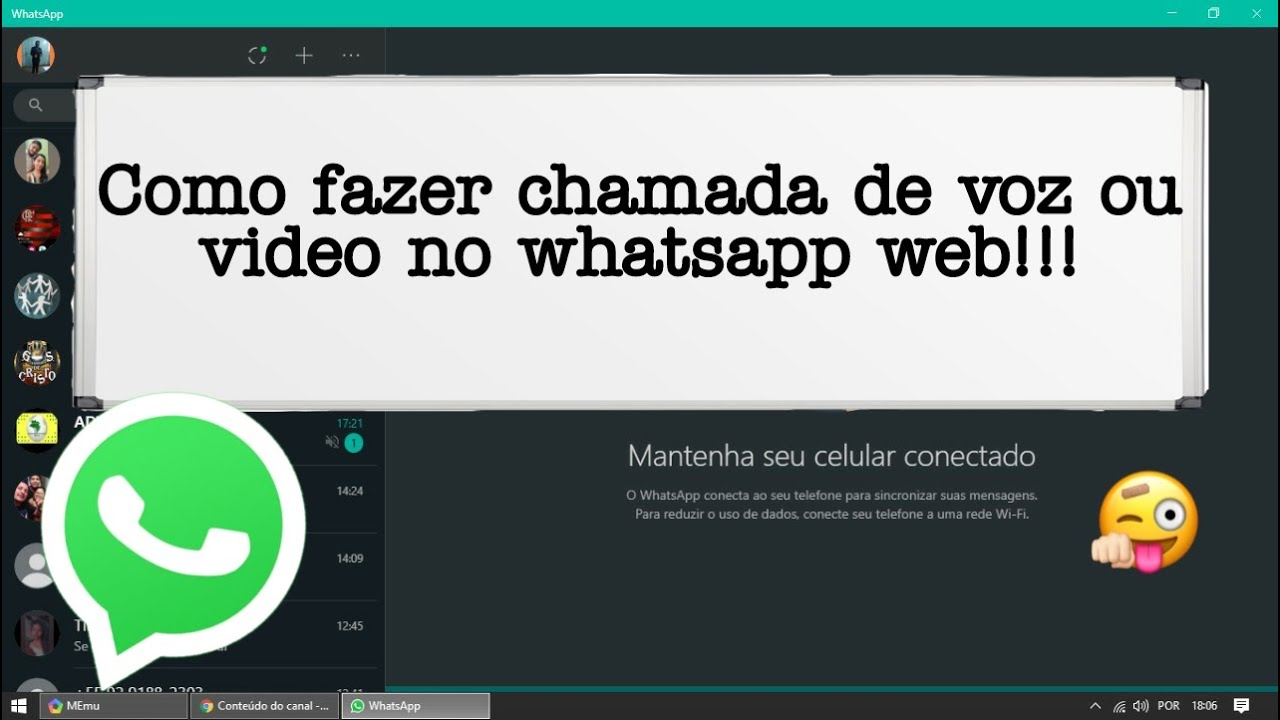 Como fazer chamada de voz ou video no whatsapp web!!!