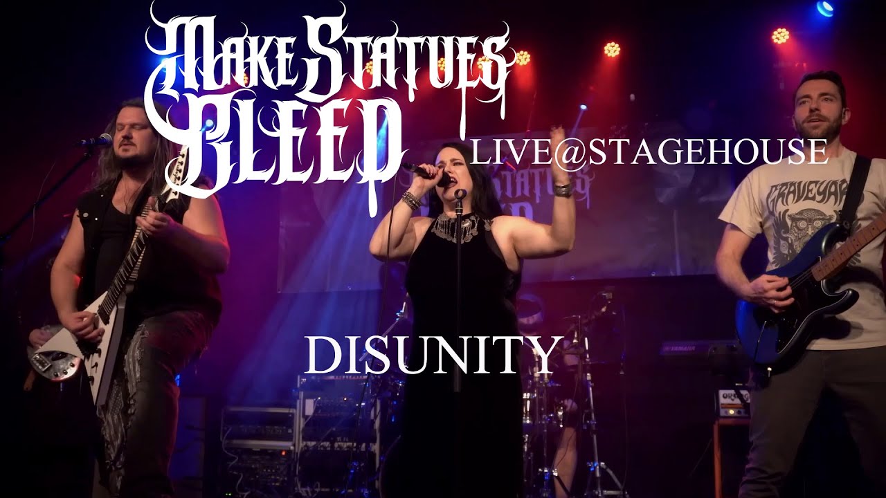 MAKE STATUES BLEED LIVE@STAGEHOUSE - DISUNITY