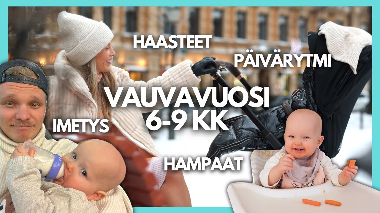 VAUVAVUOSI 6-9kk | PÄIVÄRYTMI, HAASTEET JA OPIT