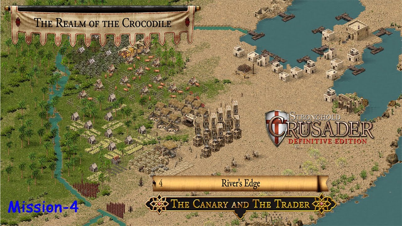 Stronghold Crusader: Definitive Edition: Царство Крокодила - 4 - Берег реки