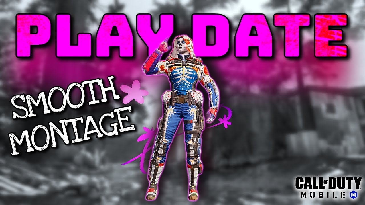 Play Date | Smooth Montage | Call of Duty Mobile