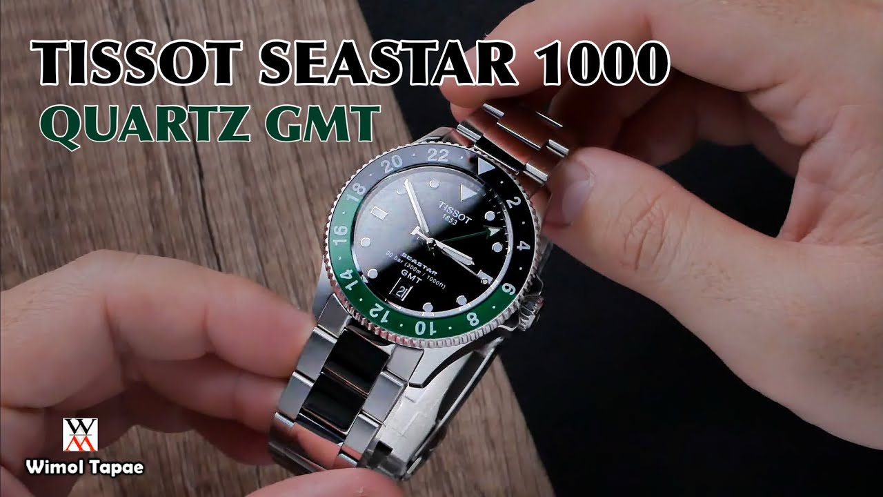 แค่สเป็กก็เกินคุ้มแล้ว! Tissot Seastar 1000 Quartz GMT Green - Wimol Tapae