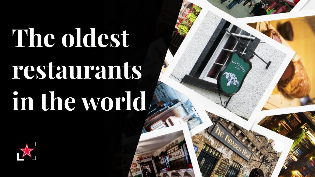 Discover the World's Oldest Restaurants.
