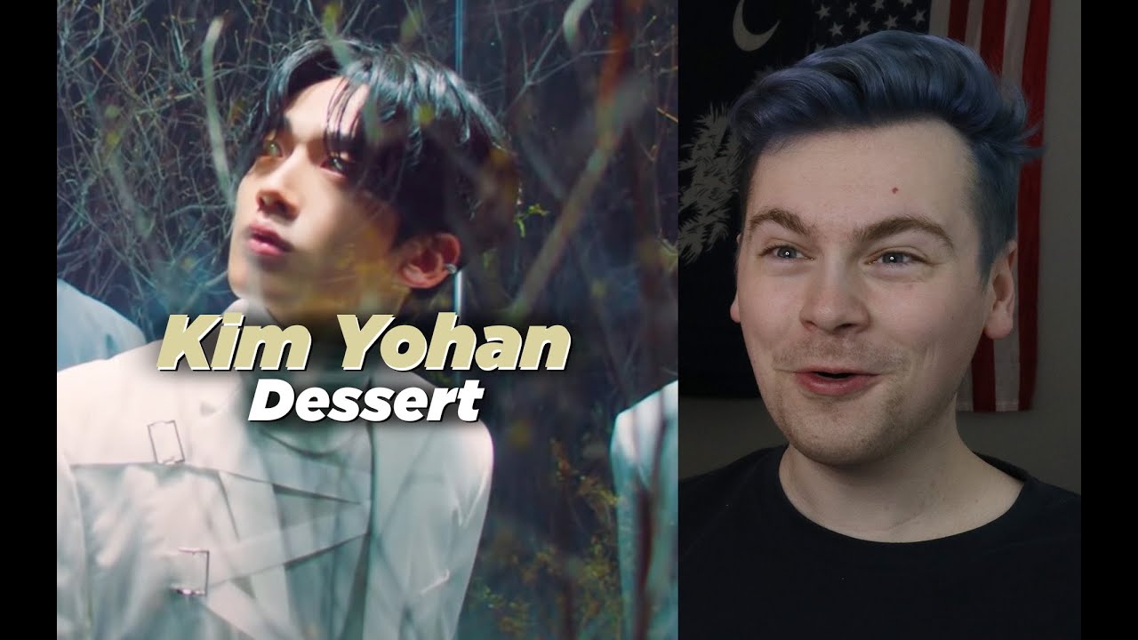 JUST ONE BITE (김요한(KIM YO HAN) 'DESSERT' M/V Reaction)