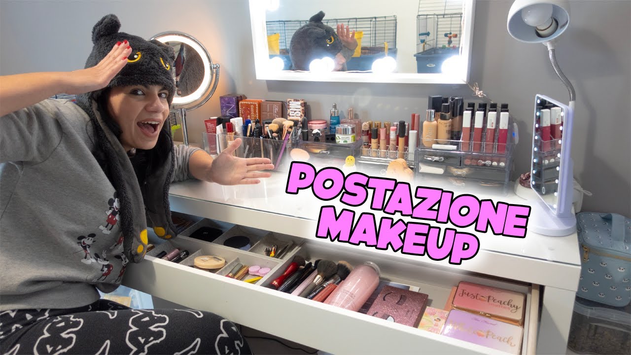 VI MOSTRO LA MIA POSTAZIONE MAKEUP