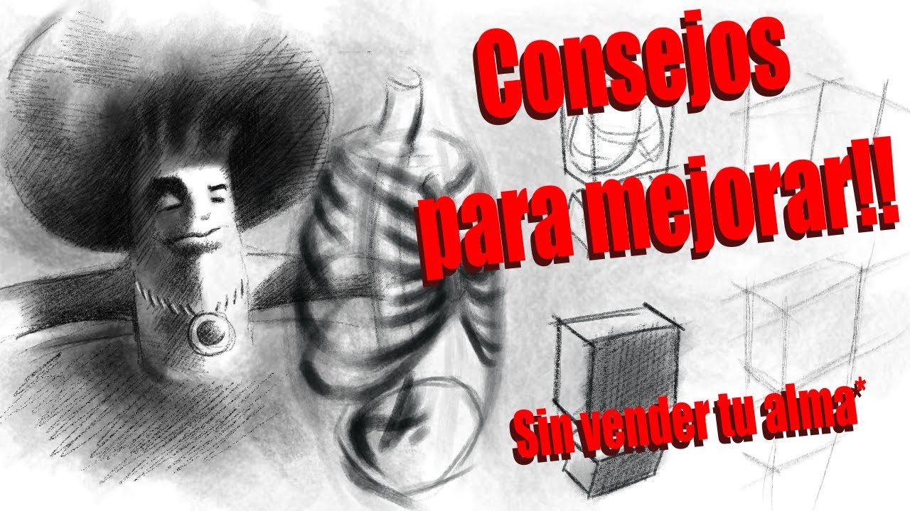 10 Consejos para Mejorar en el Dibujo (Sin tener que vender tu alma)